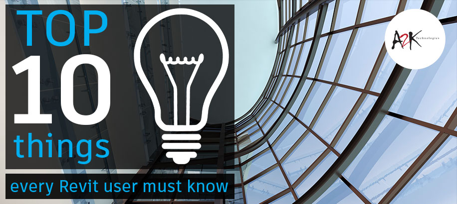 10 Things every Revit user must know